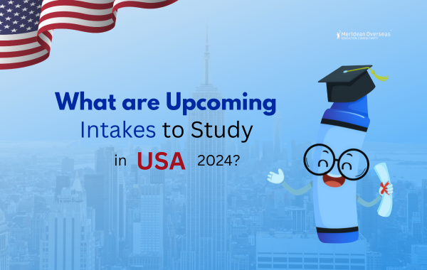 Upcoming Intakes to Study in USA 2024